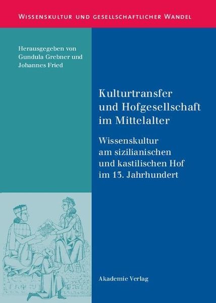 Produktbild: Kulturtransfer und Hofgesellschaft im Mittelalter