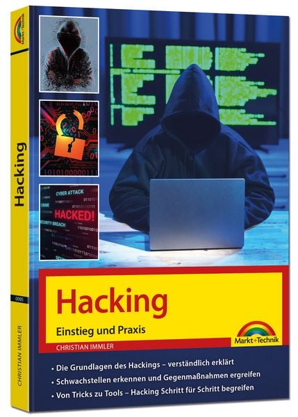 Produktbild: Hacking - Einstieg und Praxis - Grundlagen des Hackings verst&auml;ndlich erkl&auml;rt, Schwachstellen erkennen und beheben