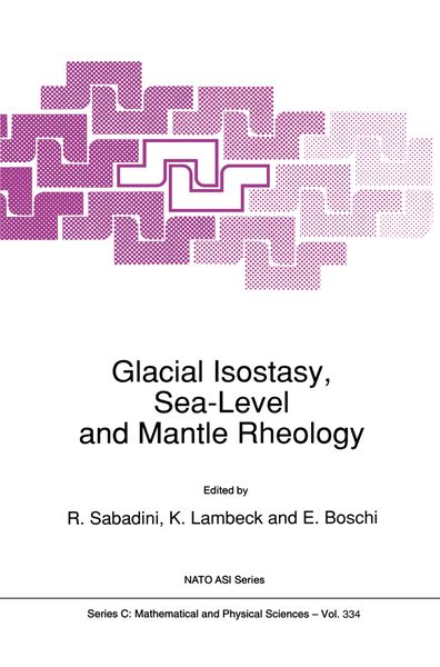 Produktbild: Glacial Isostasy, Sea-Level and Mantle Rheology