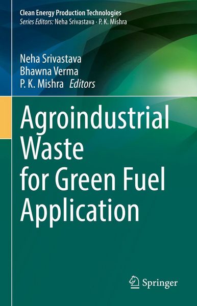 Produktbild: Agroindustrial Waste for Green Fuel Application