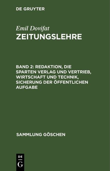 Produktbild: Redaktion, die Sparten Verlag und Vertrieb, Wirtschaft und Technik, Sicherung der &ouml;ffentlichen Aufgabe