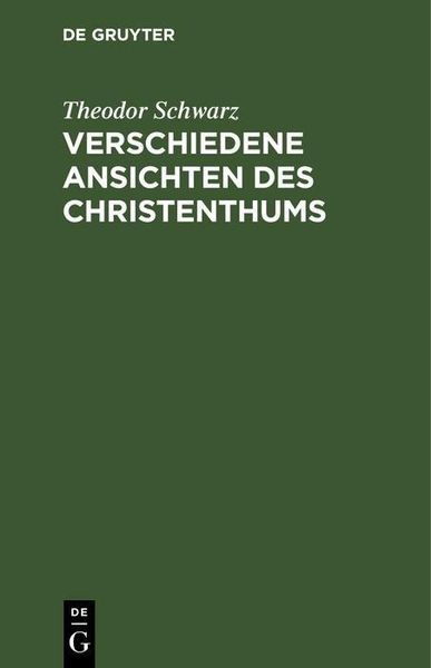 Produktbild: Verschiedene Ansichten des Christenthums