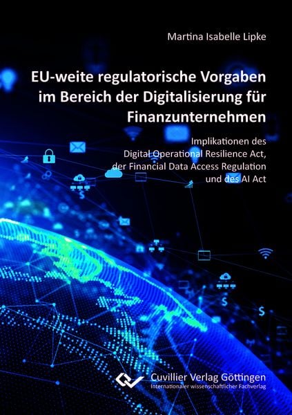 Produktbild: EU-weite regulatorische Vorgaben im Bereich der Digitalisierung f&uuml;r Finanzunternehmen