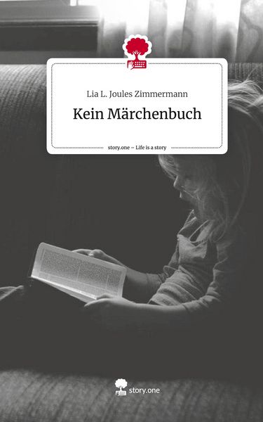 Produktbild: Kein M&auml;rchenbuch. Life is a Story - story.one