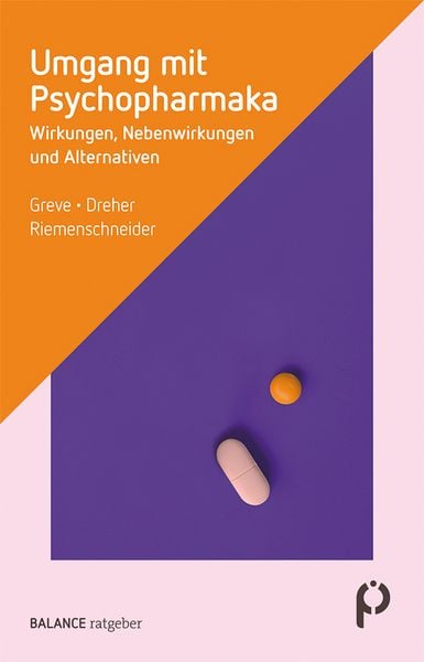Umgang mit Psychopharmaka, Taschenbuch von Nils Greve , Jan Dreher , Kerstin Riemenschneider, Psychiatrie Verlag, 9783867393751