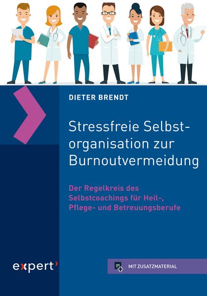 Produktbild: Stressfreie Selbstorganisation zur Burnoutvermeidung