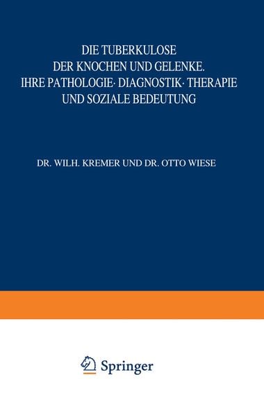 Produktbild: Die Tuberkulose der Knochen und Gelenke