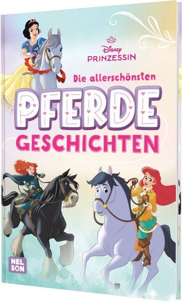 Produktbild: Disney Prinzessin: Die allerschönsten Pferdegeschichten