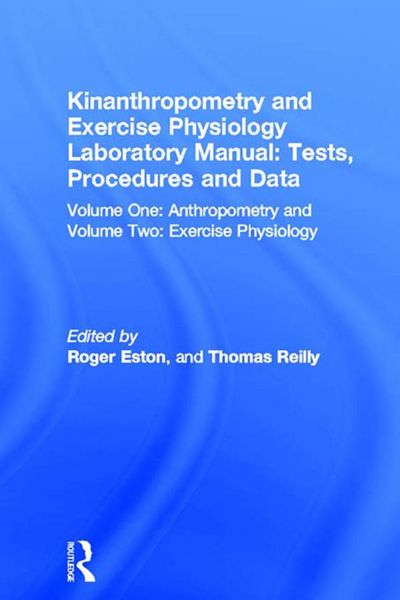 Produktbild: Kinanthropometry and Exercise Physiology Laboratory Manual: Tests, Procedures and Data