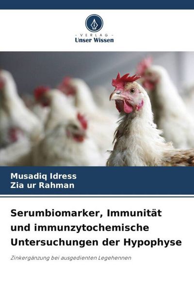 Produktbild: Serumbiomarker, Immunit&auml;t und immunzytochemische Untersuchungen der Hypophyse