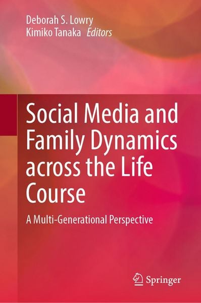 Produktbild: Social Media and Family Dynamics across the Life Course