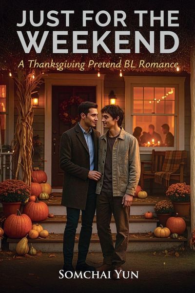 Produktbild: Just for the Weekend - A Thanksgiving Pretend BL Romance