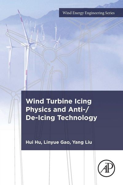 Produktbild: Wind Turbine Icing Physics and Anti-/De-Icing Technology