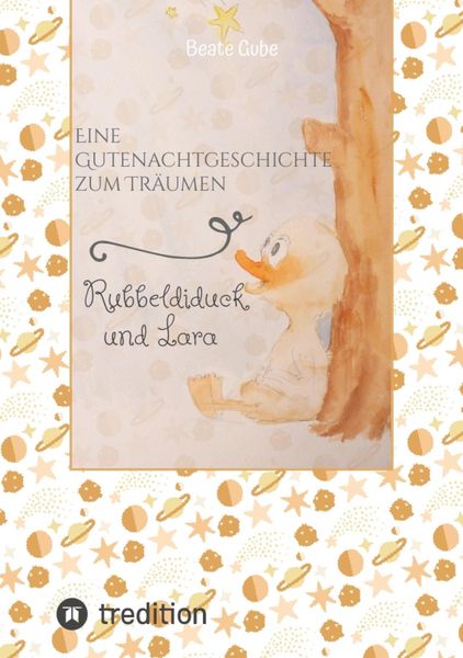 Produktbild: Eine Gutenachtgeschichte zum Tr&auml;umen Rubbeldiduck und Lara
