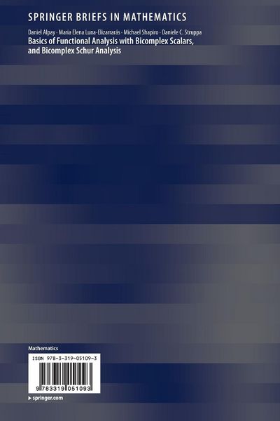 Produktbild: Basics of Functional Analysis with Bicomplex Scalars, and Bicomplex Schur Analysis