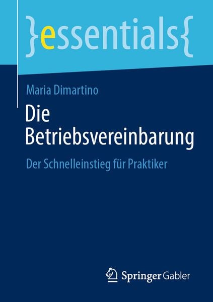 Die Betriebsvereinbarung, Taschenbuch von Maria Dimartino, Springer Fachmedien Wiesbaden GmbH, 9783658496210