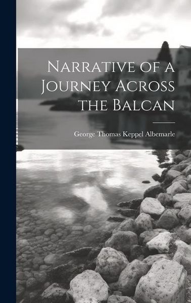 Produktbild: Narrative of a Journey Across the Balcan