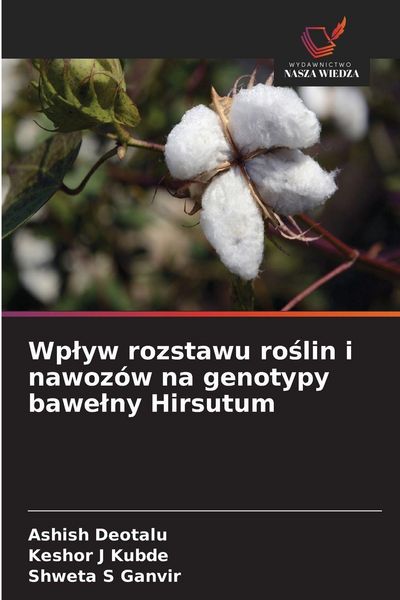 Produktbild: Wp&iquest;yw rozstawu ro&iquest;lin i nawoz&oacute;w na genotypy bawe&iquest;ny Hirsutum