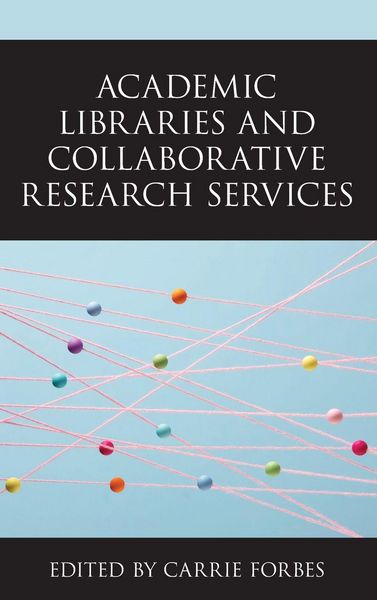 Produktbild: Academic Libraries and Collaborative Research Services