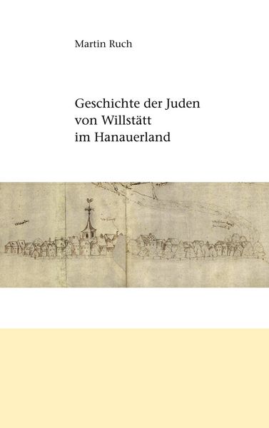 Produktbild: Geschichte der Juden von Willst&auml;tt im Hanauerland