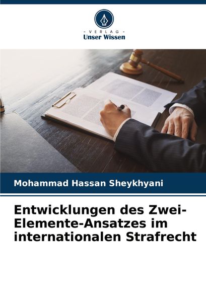 Produktbild: Entwicklungen des Zwei-Elemente-Ansatzes im internationalen Strafrecht