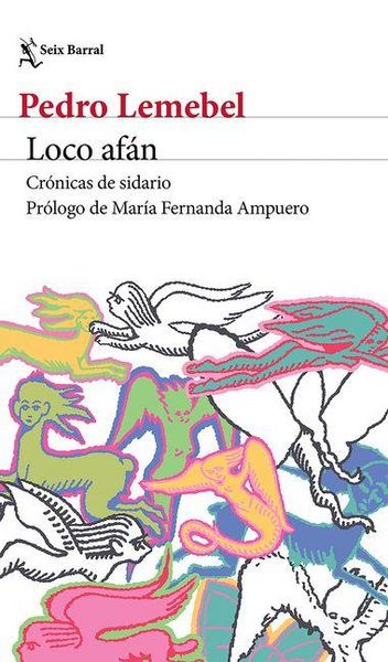 Produktbild: Loco Af&aacute;n: Cr&oacute;nicas de Sidario (Cr&oacute;nica Queer) / Crazy Desire: Chronicles of the AIDS Years