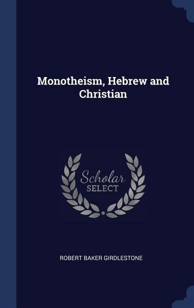 Produktbild: Monotheism, Hebrew and Christian