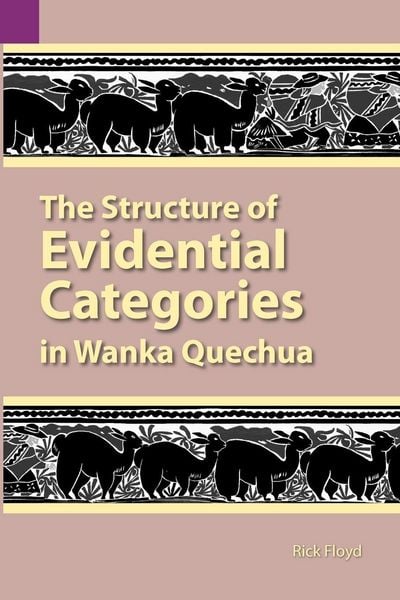 Produktbild: The Structure of Evidential Categories in Wanka Quechua