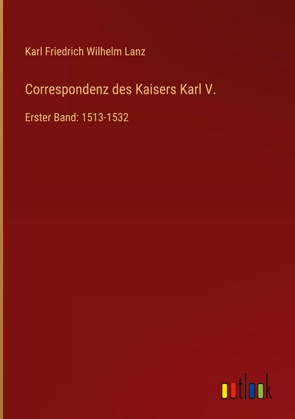 Produktbild: Correspondenz des Kaisers Karl V.