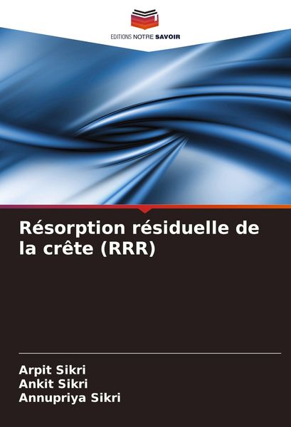 Produktbild: R&eacute;sorption r&eacute;siduelle de la cr&ecirc;te (RRR)