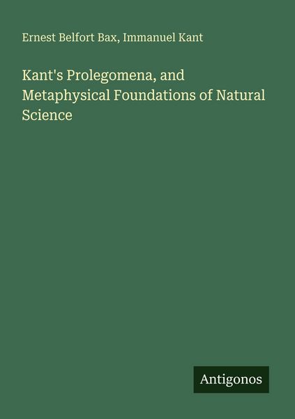 Produktbild: Kant's Prolegomena, and Metaphysical Foundations of Natural Science