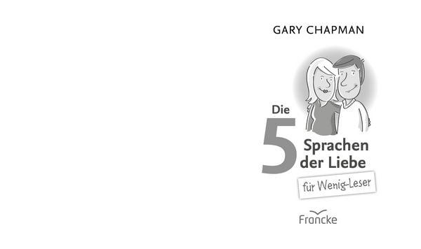 Produktbild: Die f&uuml;nf Sprachen der Liebe f&uuml;r Wenig-Leser
