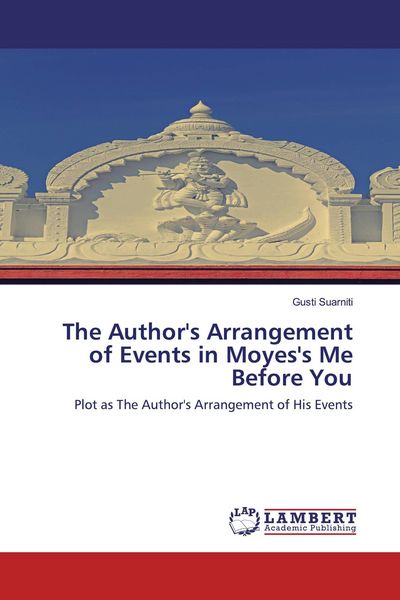 Produktbild: The Author's Arrangement of Events in Moyes's Me Before You