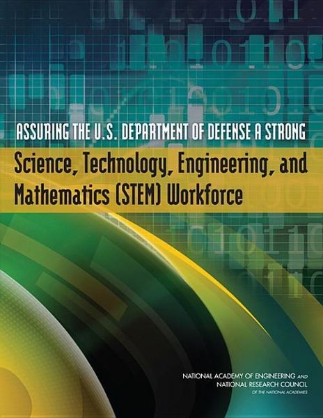Produktbild: Assuring the U.S. Department of Defense a Strong Science, Technology, Engineering, and Mathematics (STEM) Workforce