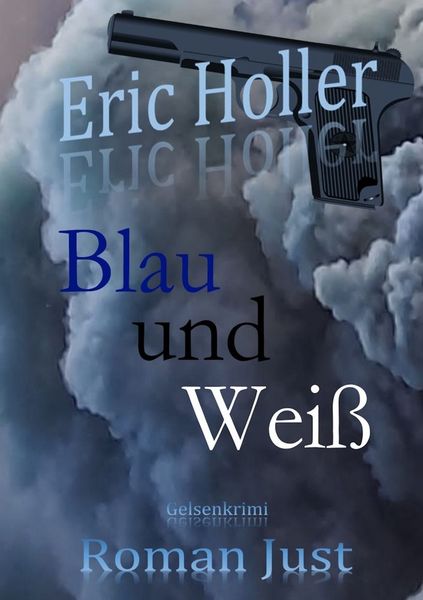 Produktbild: Eric Holler: Blau und Wei&szlig;