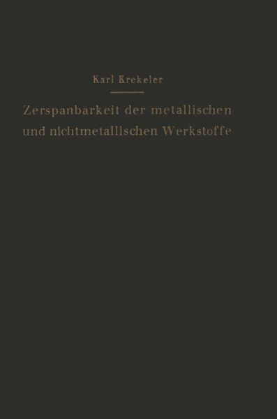 Produktbild: Die Zerspanbarkeit der metallischen und nichtmetallischen Werkstoffe