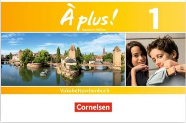 À plus ! - Französisch als 1. und 2. Fremdsprache - Ausgabe ab 2012 - Band 1, Taschenbuch von , Cornelsen Verlag, 9783065202497