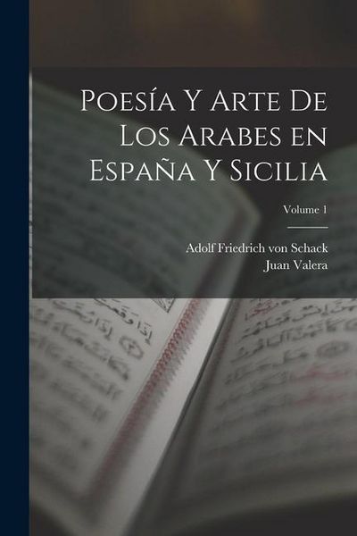 Produktbild: Poes&iacute;a y arte de los arabes en Espa&ntilde;a y Sicilia; Volume 1
