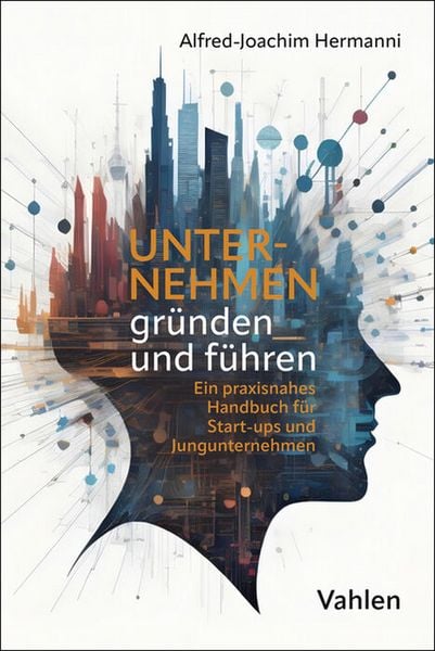 Produktbild: Unternehmen gr&uuml;nden und f&uuml;hren