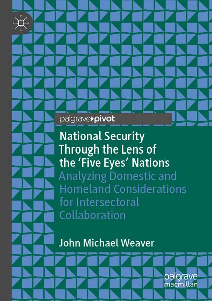 Produktbild: National Security Through the Lens of the &lsquo;Five Eyes&rsquo; Nations
