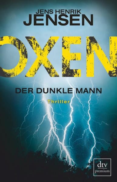 Oxen. Der dunkle Mann, Taschenbuch von Jens Henrik Jensen, dtv