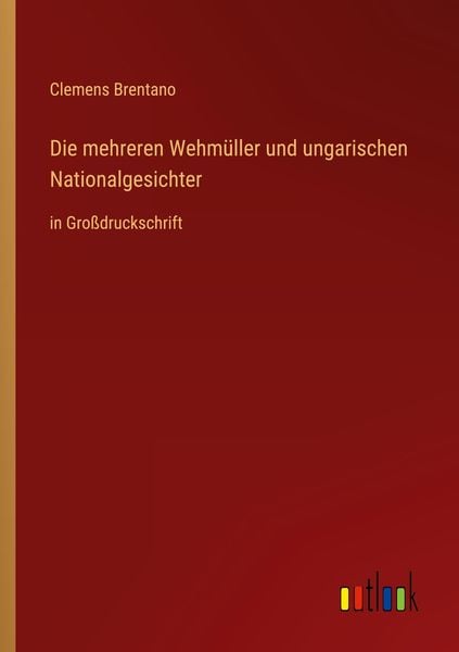 Produktbild: Die mehreren Wehm&uuml;ller und ungarischen Nationalgesichter
