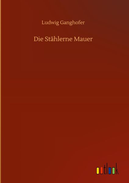 Produktbild: Die St&auml;hlerne Mauer