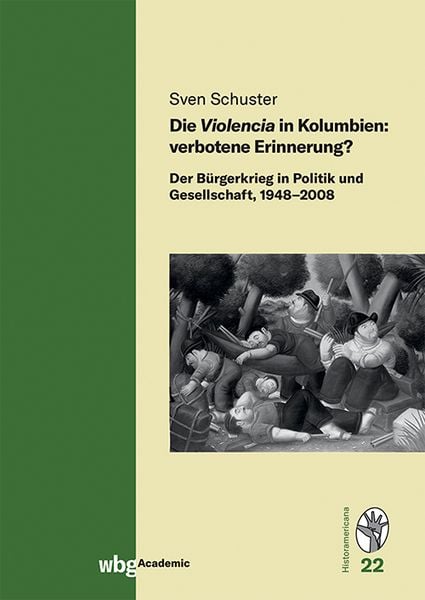 Produktbild: Die Violencia in Kolumbien: verbotene Erinnerung?