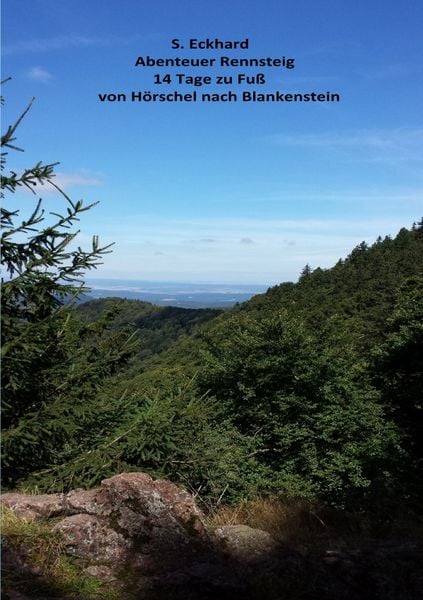 Produktbild: Abenteuer Rennsteig 14 Tage zu Fu&szlig; von H&ouml;rschel nach Blankenstein