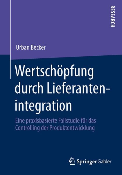 Wertschöpfung durch Lieferantenintegration, Taschenbuch von Urban Becker, Springer Fachmedien Wiesbaden GmbH, 9783658012977