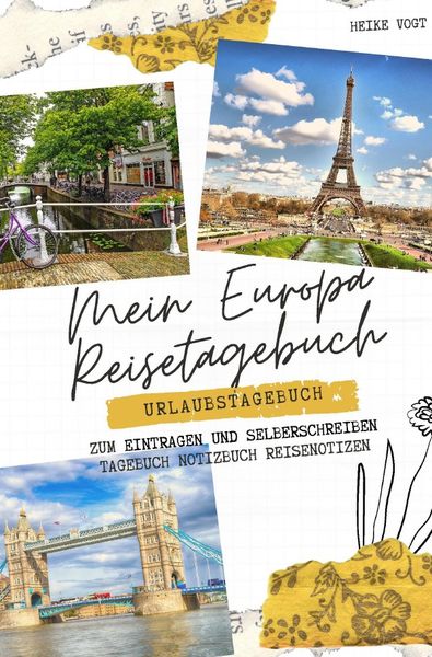 Produktbild: Mein Europa Reisetagebuch Urlaubstagebuch zum Eintragen und Selberschreiben Tagebuch Notizbuch Reisenotizen