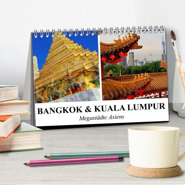 Produktbild: Bangkok und Kuala Lumpur - Megast&auml;dte Asiens (Tischkalender 2027 DIN A5 quer), CALVENDO Monatskalender
