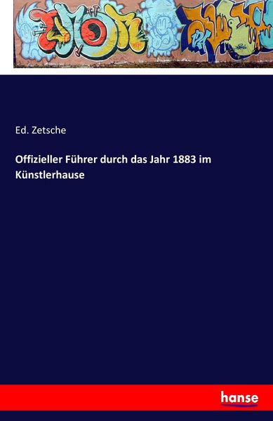 Produktbild: Offizieller F&uuml;hrer durch das Jahr 1883 im K&uuml;nstlerhause