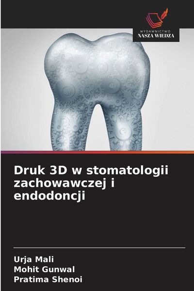 Produktbild: Druk 3D w stomatologii zachowawczej i endodoncji